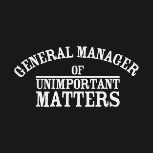 General Unimportant T-Shirt