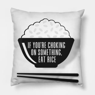 Eat Rice: If You're Choking on Something, Eat Rice Pillow