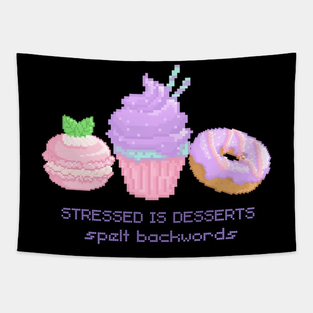 Stressed is desserts spelt backwords Tapestry by TrendsCollection