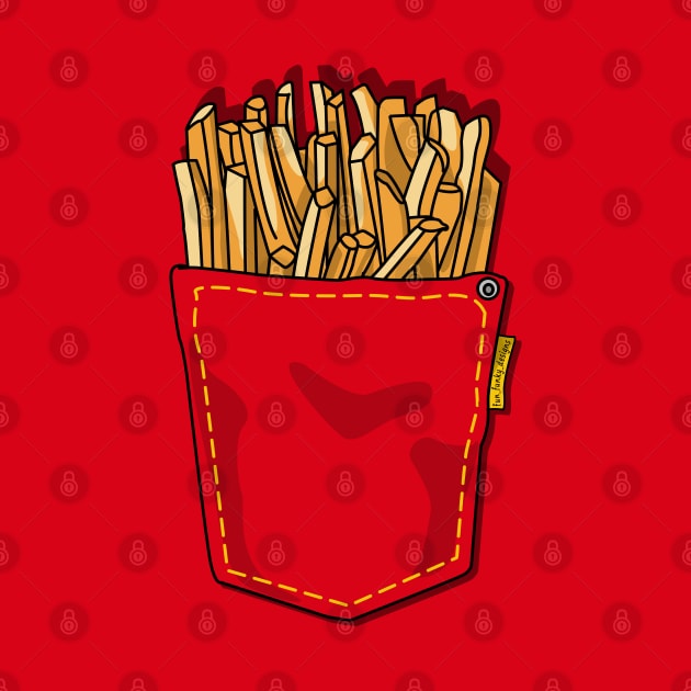 Fries in my Pocket by Fun Funky Designs