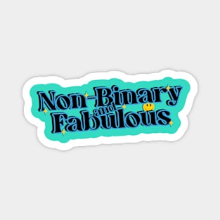 Non-Binary and Fabulous Magnet