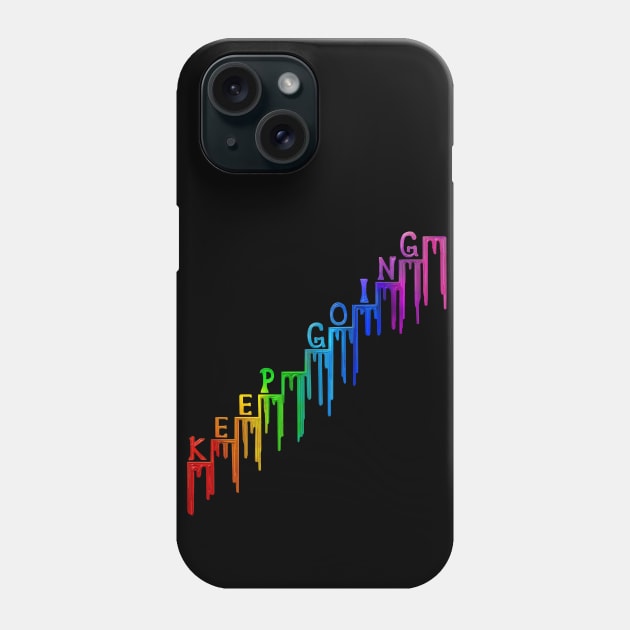 Keep Going Paint Drip Rainbow Steps Phone Case by Art by Deborah Camp