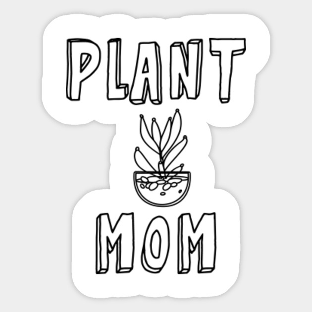 Plant Mom Cute Pots Succulent Cartoon Drawing And Cacti Care Love Plants Sticker Teepublic Uk