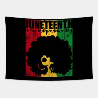 Juneteenth is My Independence Day Slavery Freedom 1865 Tapestry