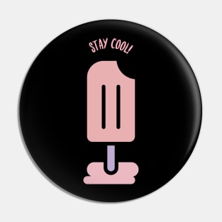 Stay cool pink popsicle Pin