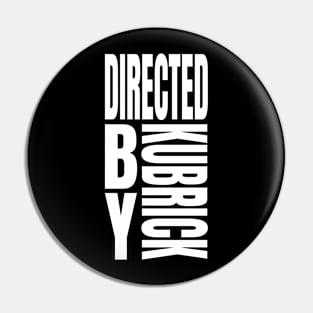 Directed By Kubrick Pin