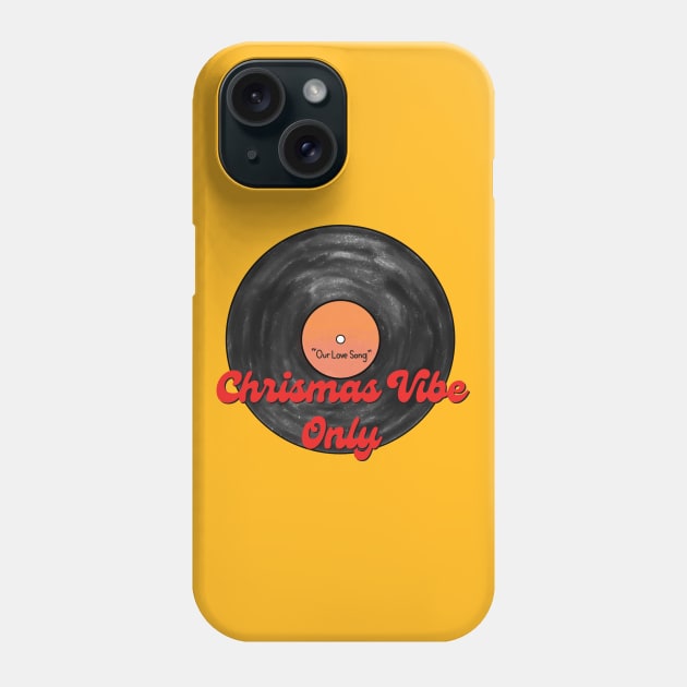 Black Vinyl Chrismas Vibe Only Phone Case by BloomInOctober