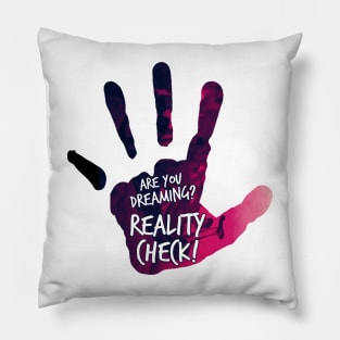 Are you dreaming? Oh, reality check! N°2 Pillow