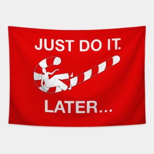 Christmas is here  " Just do it " later Tapestry