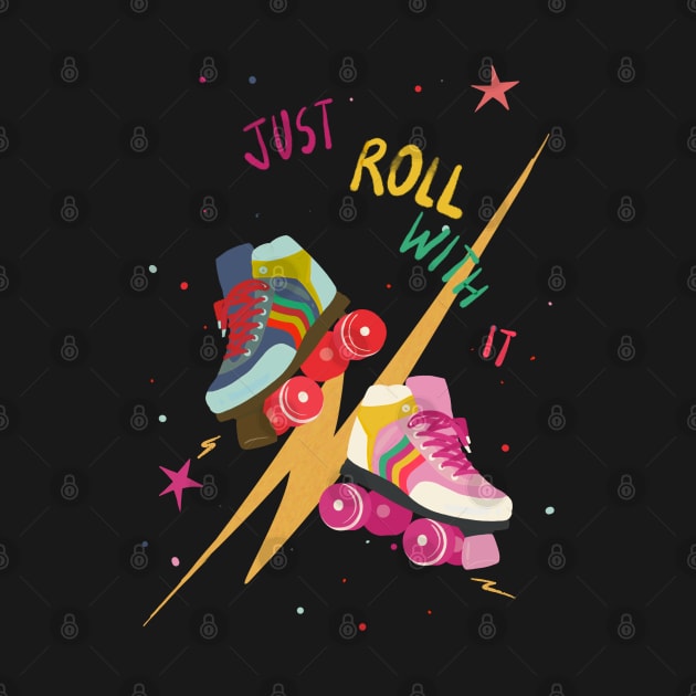 Just Roll with it by Guncha Kumar