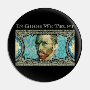 Cool Tees In Gogh We Trust Pin
