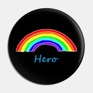 Hero Rainbow for Fathers Day Pin