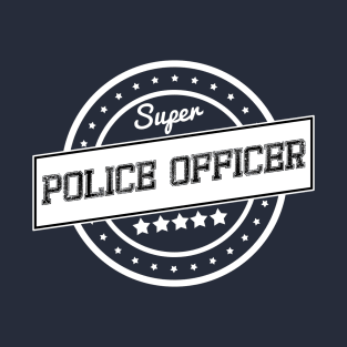 Super police officer T-Shirt