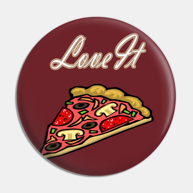 Pizza Love It Pin by Ledos