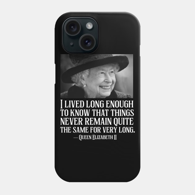 Elizabeth II Quotes Phone Case by Distant War