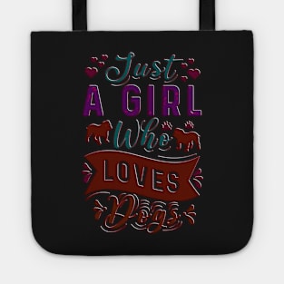just a girl who loves dogs cute dog Tote