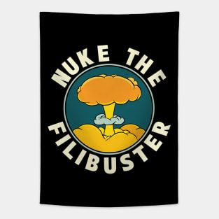 Abolish the Filibuster - Nuke the Filibuster Tapestry