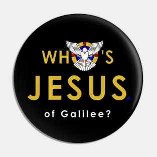 Who's Jesus of Galilee? Pin