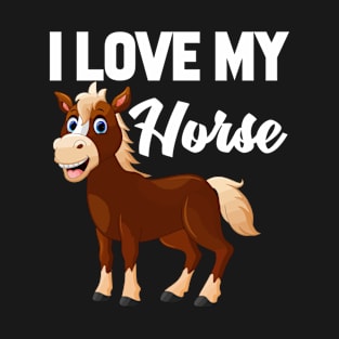 I Love My Horse T-Shirt Funny Gifts for Men Women Kids T-Shirt