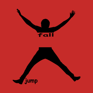 Jump and fall T-Shirt