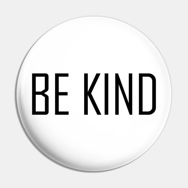 Be Kind - Motivational Words Pin by Textee Store