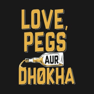 Love peg aur Dhoka l Indian dialogue l Hindi Dialogue l Desi T-Shirt