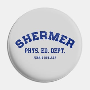 Shermer Phys. Ed. Dept. - Ferris Bueller Pin