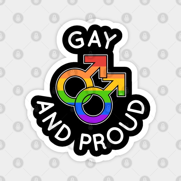 Gay and Proud LGBTQ Pride Equality Gift Magnet by creative