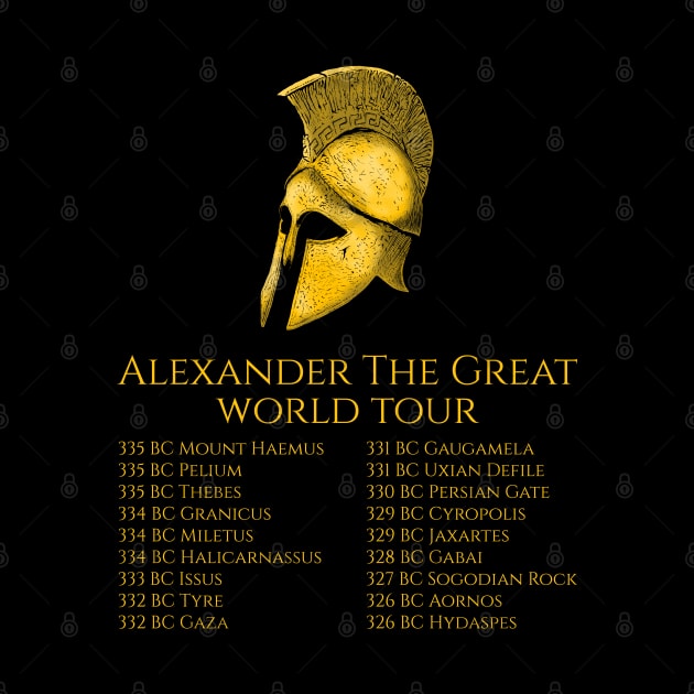 Alexander The Great World Tour Classical Greek History by Styr Designs