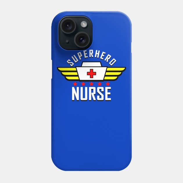 Superhero Nurse  Awesome Best Nurse Gift For Nurses Phone Case by BoggsNicolas