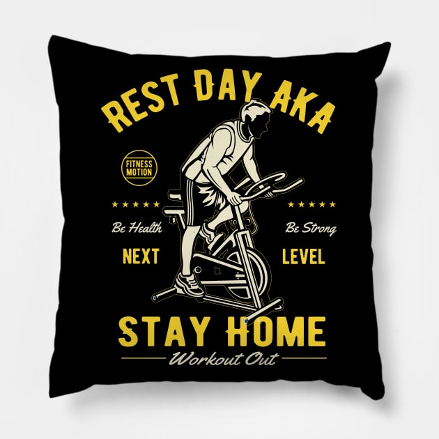 Rest Day  Stay Home Workout Out fitness motivation Pillow by bakmed