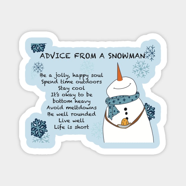 Advice from a Snowman Magnet by Shea Klein