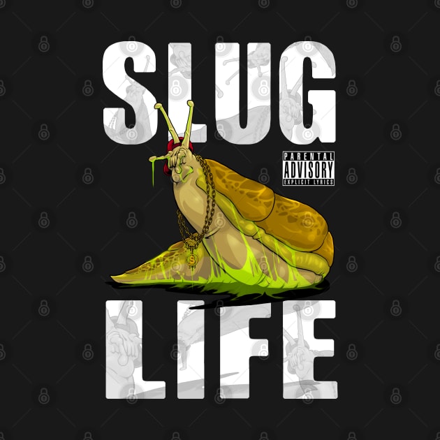 Slug Life by JohnLattaArt