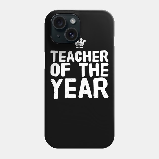 Teacher of the year Phone Case by captainmood