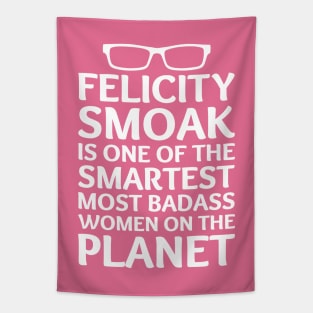 Felicity Smoak - Smartest Badass - White Glasses Tapestry