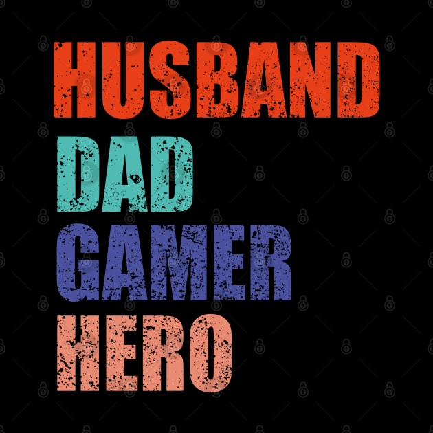 Husband Dad Gamer Hero by EvetStyles