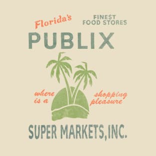 Publix Supermarkets Inc T-Shirt