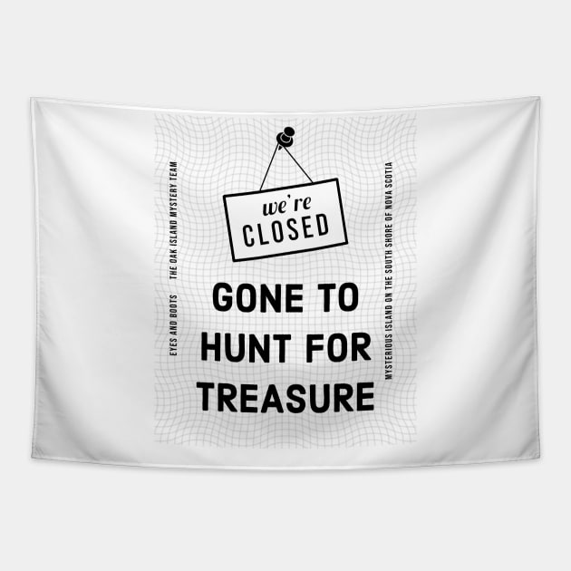 My Treasure Hunting Shirt Tapestry by OakIslandMystery
