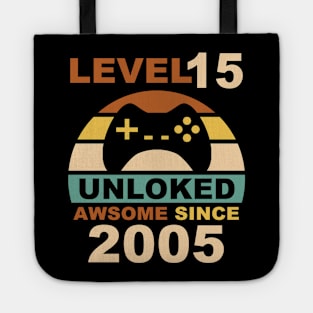 Level 15 Unlocked Awesome Since 2005 - 15th Birthday Gamers Tote