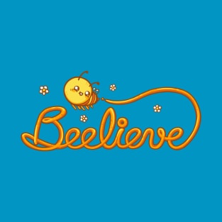 Beelieve T-Shirt