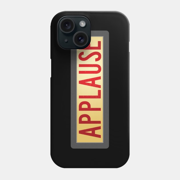 Retro Applause Sign Phone Case by GloopTrekker