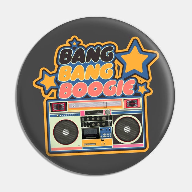Bang Bang Boogie - Boombox - Ghettoblaster - Pop Art Design Pin by Boogosh