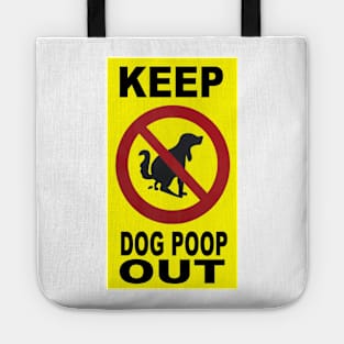 Keep Dog Poop Out Tote