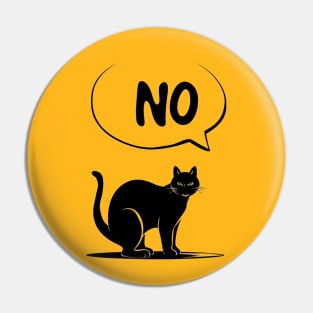 Cat Says No Pin