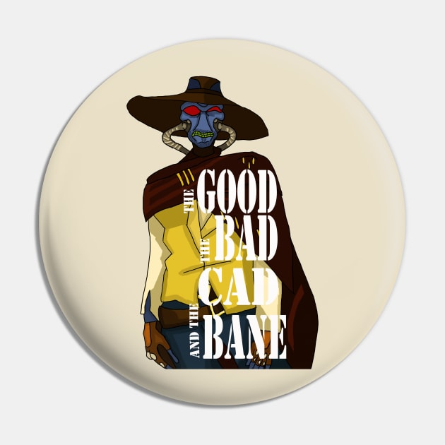 THE GOOD, THE BAD, AND THE CAD BANE Pin by jerrymeehanjr