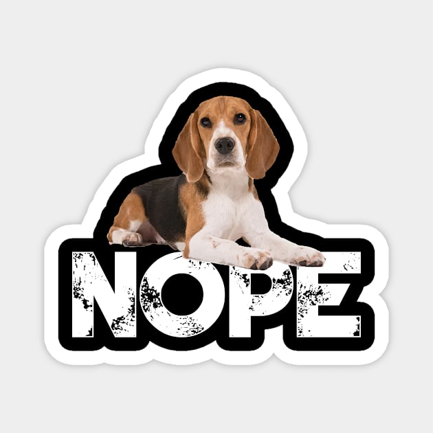 Nope Lazy Beagles Dog Lover Magnet by ChristianCrecenzio