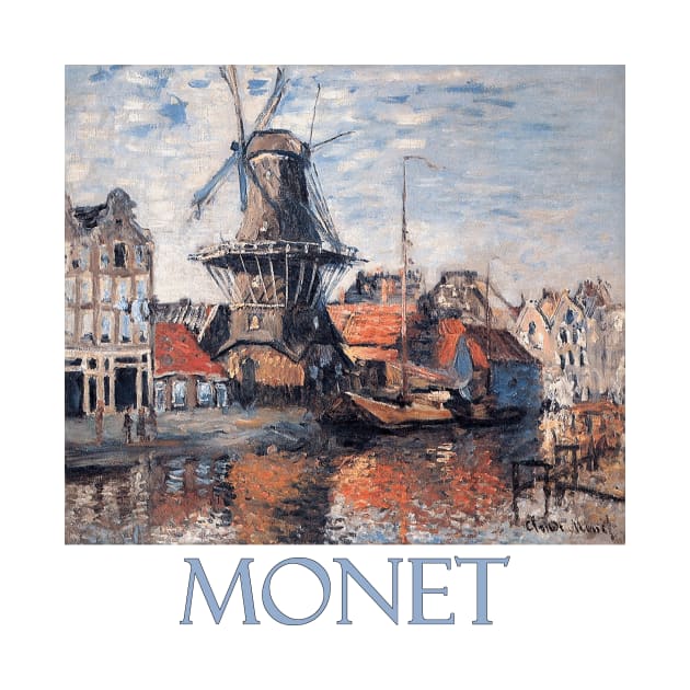 The Windmill on the Onbekende Canal, Amsterdam by Claude Monet by Naves