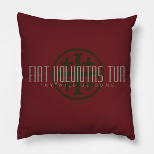 Fiat Voluntas Tua Pillow