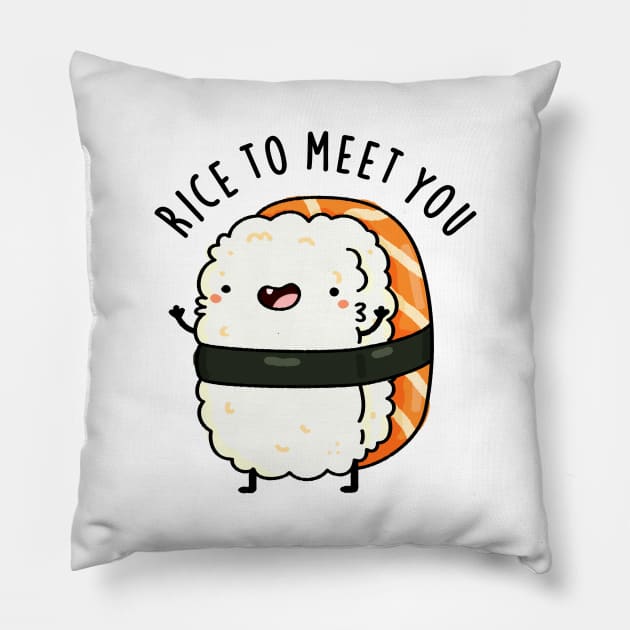 Rice To Meet You Cute Sushi Pun Pillow by punnybone