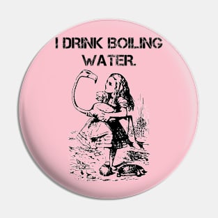 Flamingos Drink Boiling Water Pin